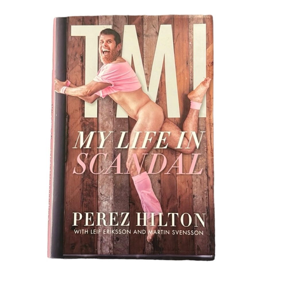 🔴 5/$25 Books 📖 TMI My Life in Scandal by Perez Hilton